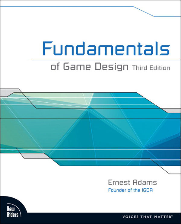 Fundamentals of Game Design, Third Edition