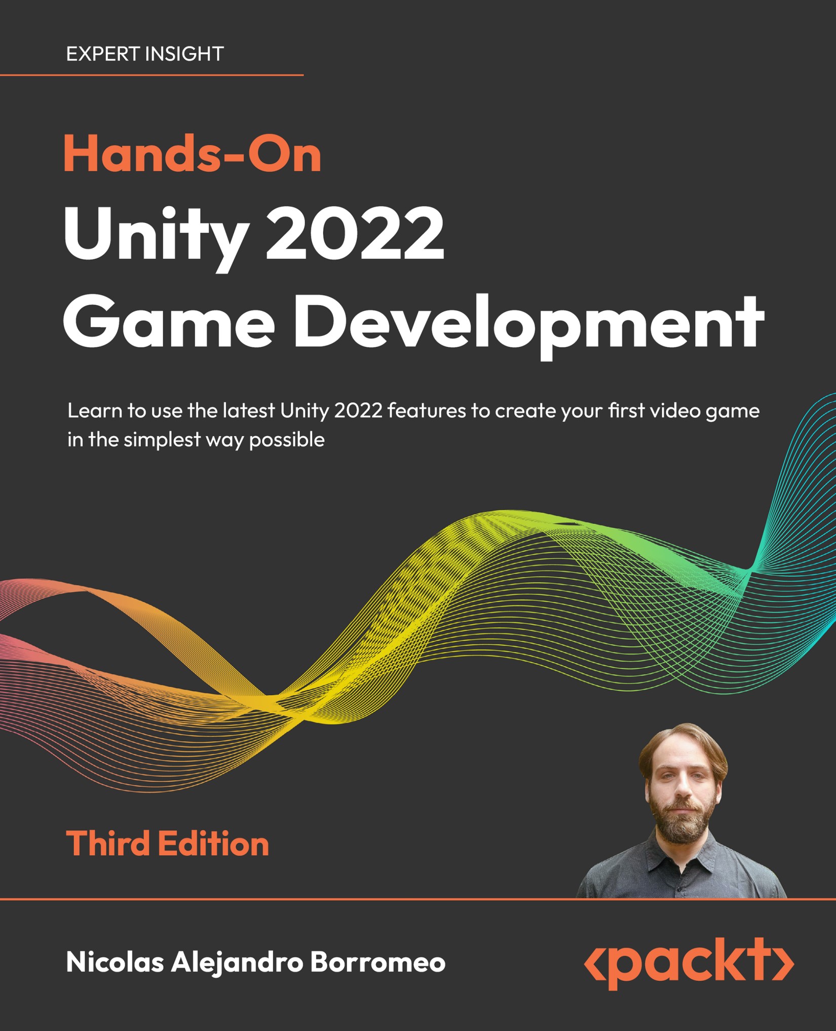 Hands-On Unity 2022 Game Development - Third Edition