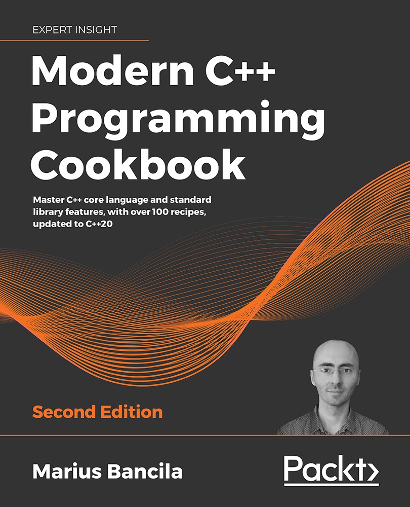 Modern C++ Programming Cookbook - Second Edition