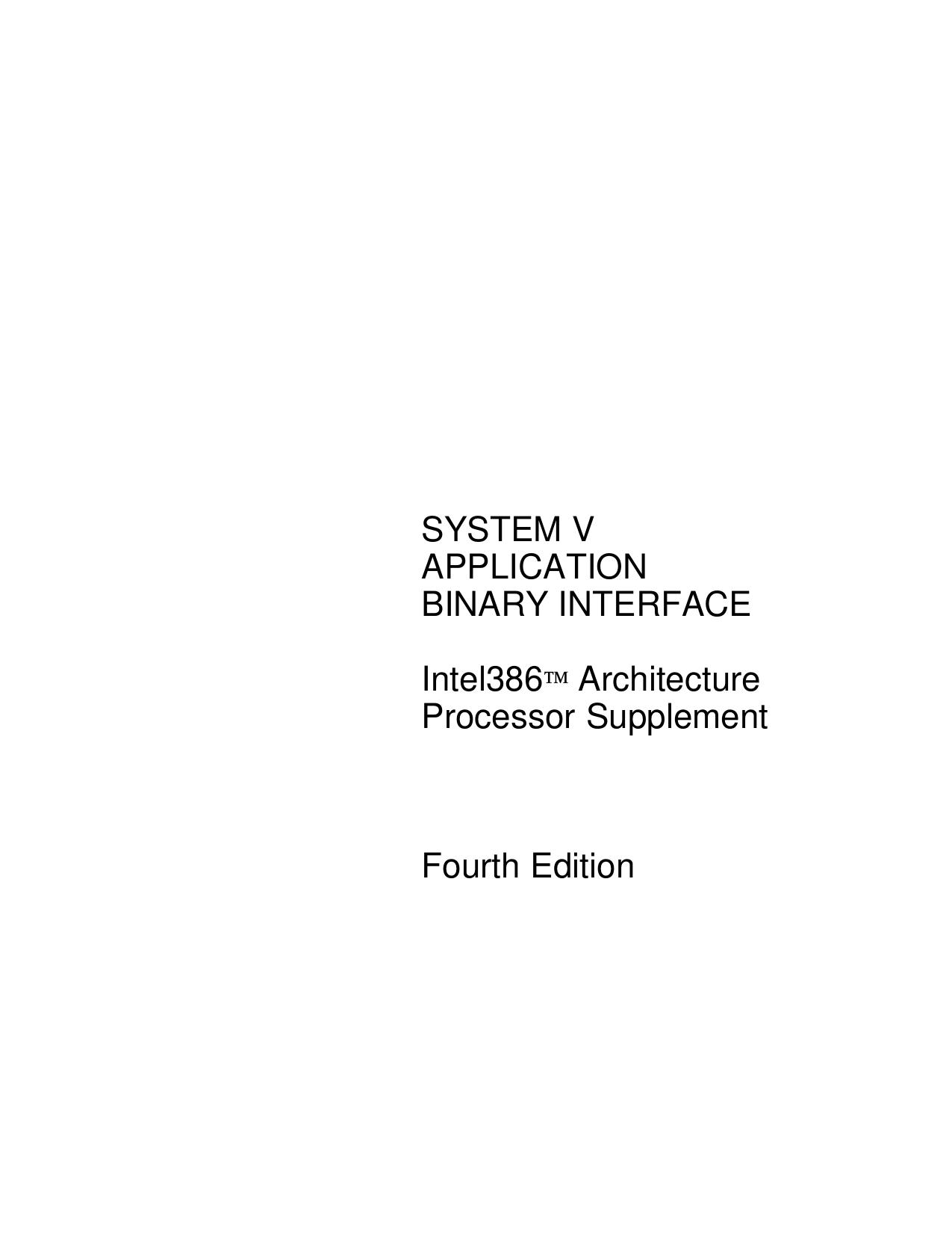 System V Application Binary Interface Intel386 Architecture Processor Supplement Fourth Edition